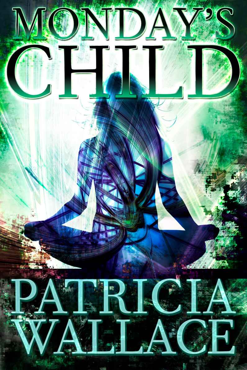 Monday's Child (2014) by Wallace, Patricia