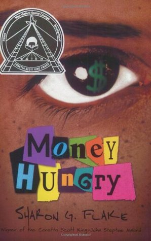 Money Hungry (2003) by Sharon G. Flake