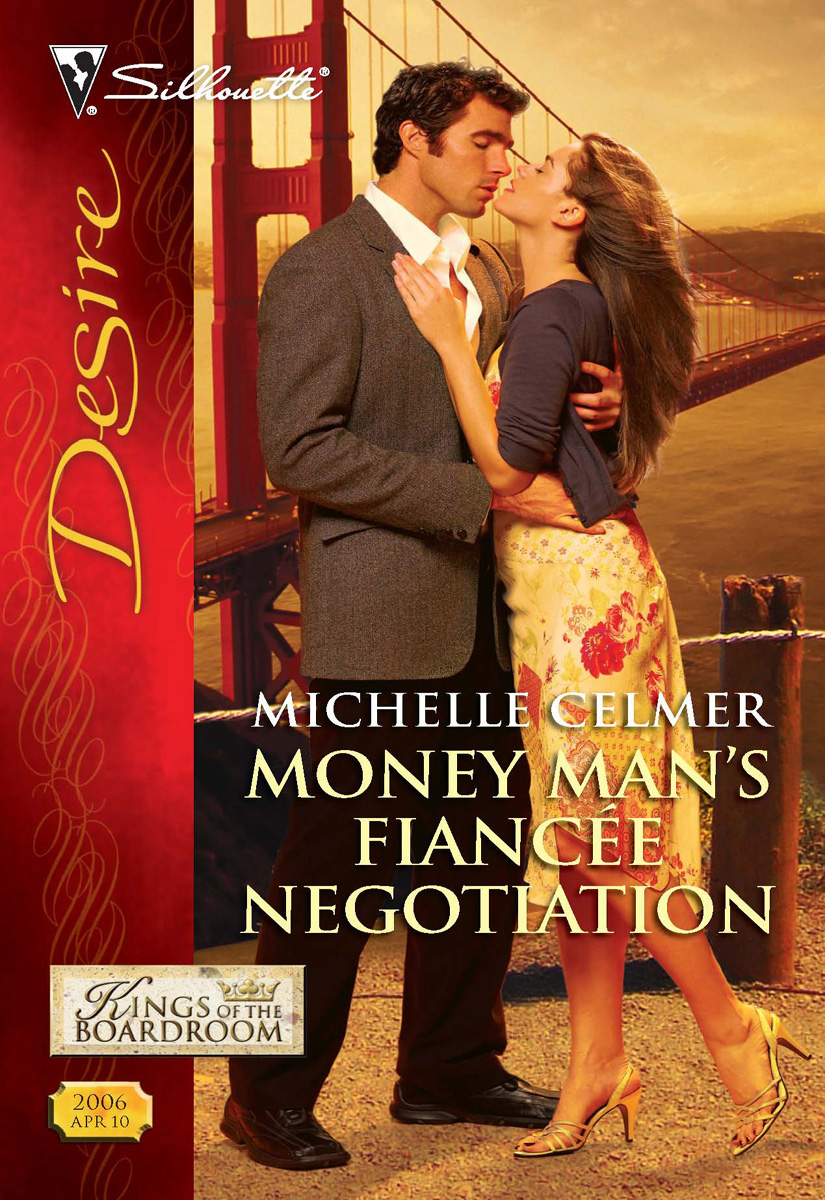 Money Man's Fiancée Negotiation (2010) by Michelle Celmer