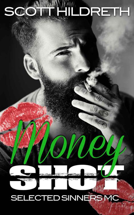 Money Shot: Selected Sinners MC Romance by Hildreth, Scott