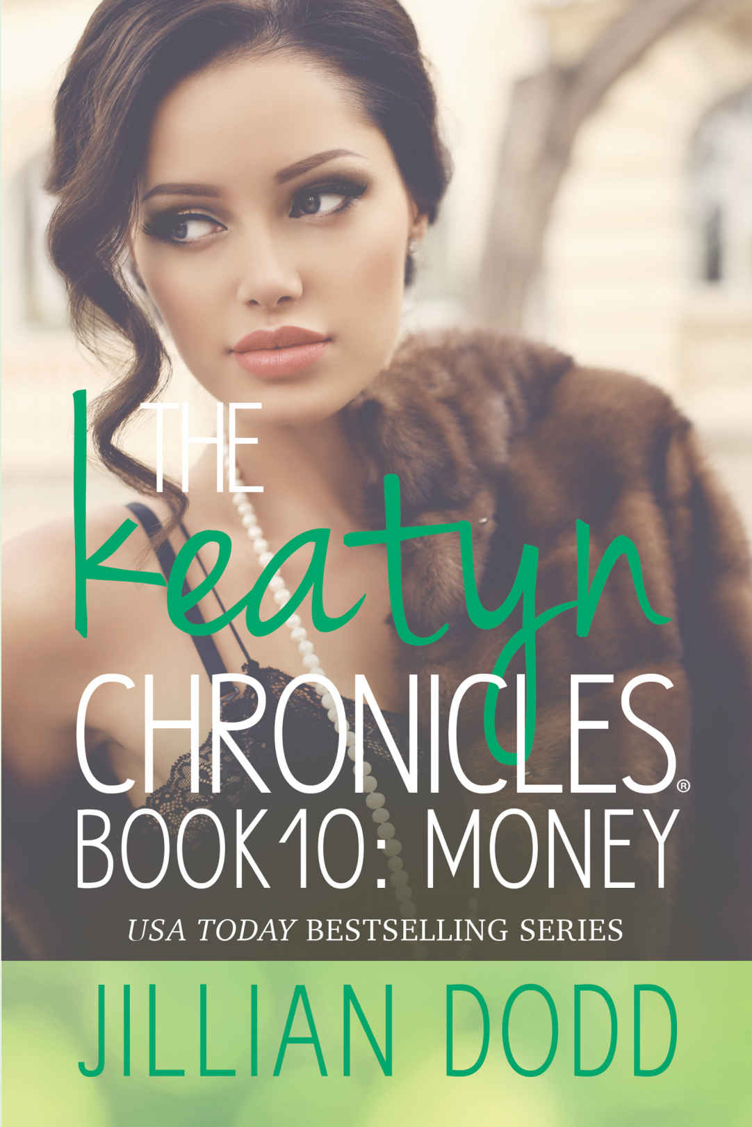 Money (The Keatyn Chronicles Book 10) by Jillian Dodd