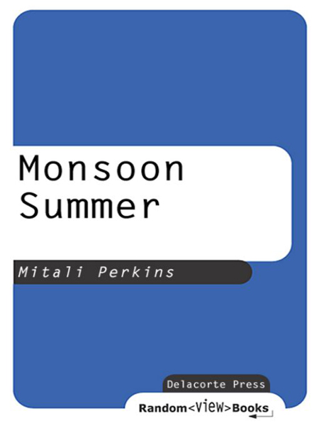 Monsoon Summer (2009) by Mitali Perkins