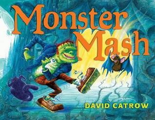 Monster Mash (2012) by David Catrow