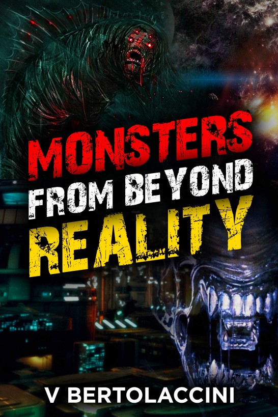 Monsters from Beyond Reality by V Bertolaccini