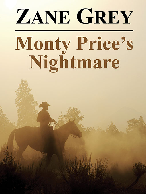 Monty Price's Nightmare by Zane Grey