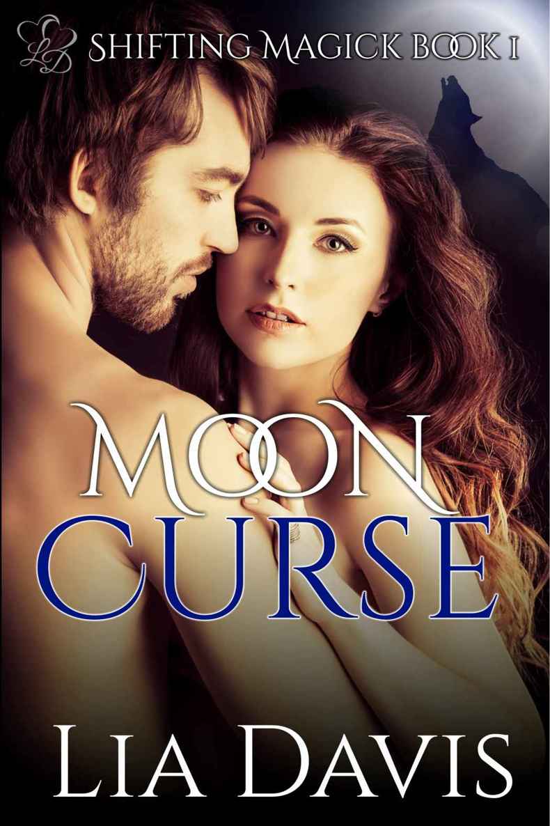 Moon Curse (BBW Shifter and Witch Paranormal Short) (Shifting Magick Trilogy Book 1) by Lia Davis