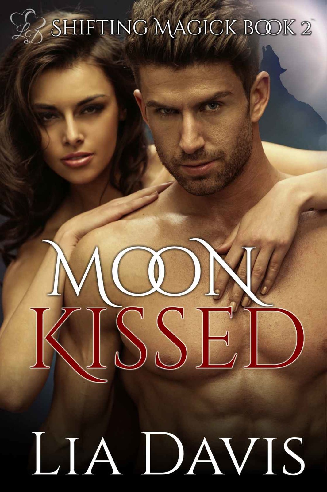 Moon Kissed (BBW witch and shifter romance) (Shifting Magick Trilogy Book 2) by Lia Davis