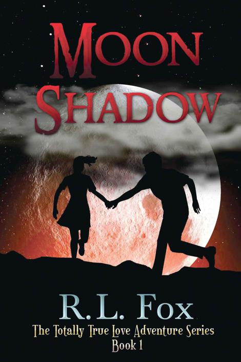 Moon Shadow: The Totally True Love Adventure Series (Volume 1) by R.L. Fox