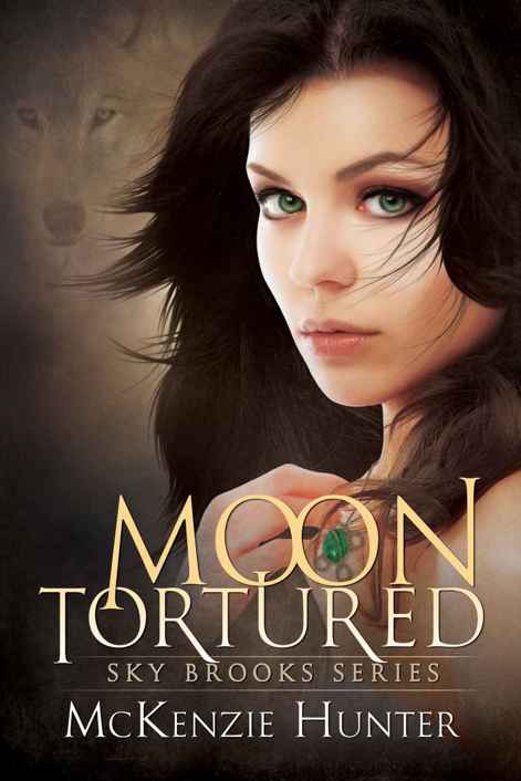 Moon Tortured (Sky Brooks Series Book 1) by McKenzie Hunter