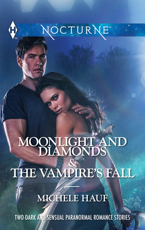 Moonlight and Diamonds & The Vampire's Fall (2015) by Michele Hauf