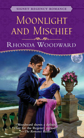 Moonlight and Mischief (2004) by Rhonda Woodward