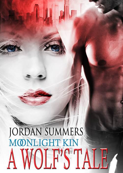 Moonlight Kin: A Wolf's Tale by Summers, Jordan