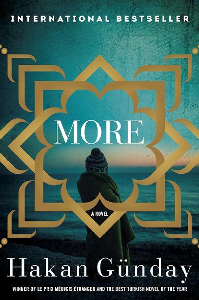 More: A Novel by Hakan Günday