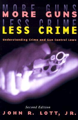 More Guns, Less Crime: Understanding Crime and Gun Control Laws (2000)