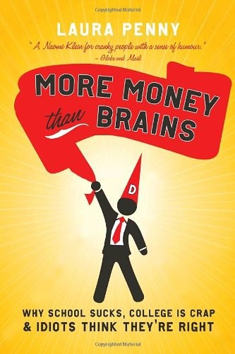 More Money Than Brains by Laura Penny