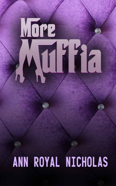 More Muffia (The Muffia Book 2) by Nicholas, Ann Royal