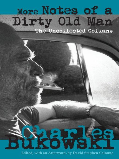 More Notes of a Dirty Old Man by Bukowski, Charles