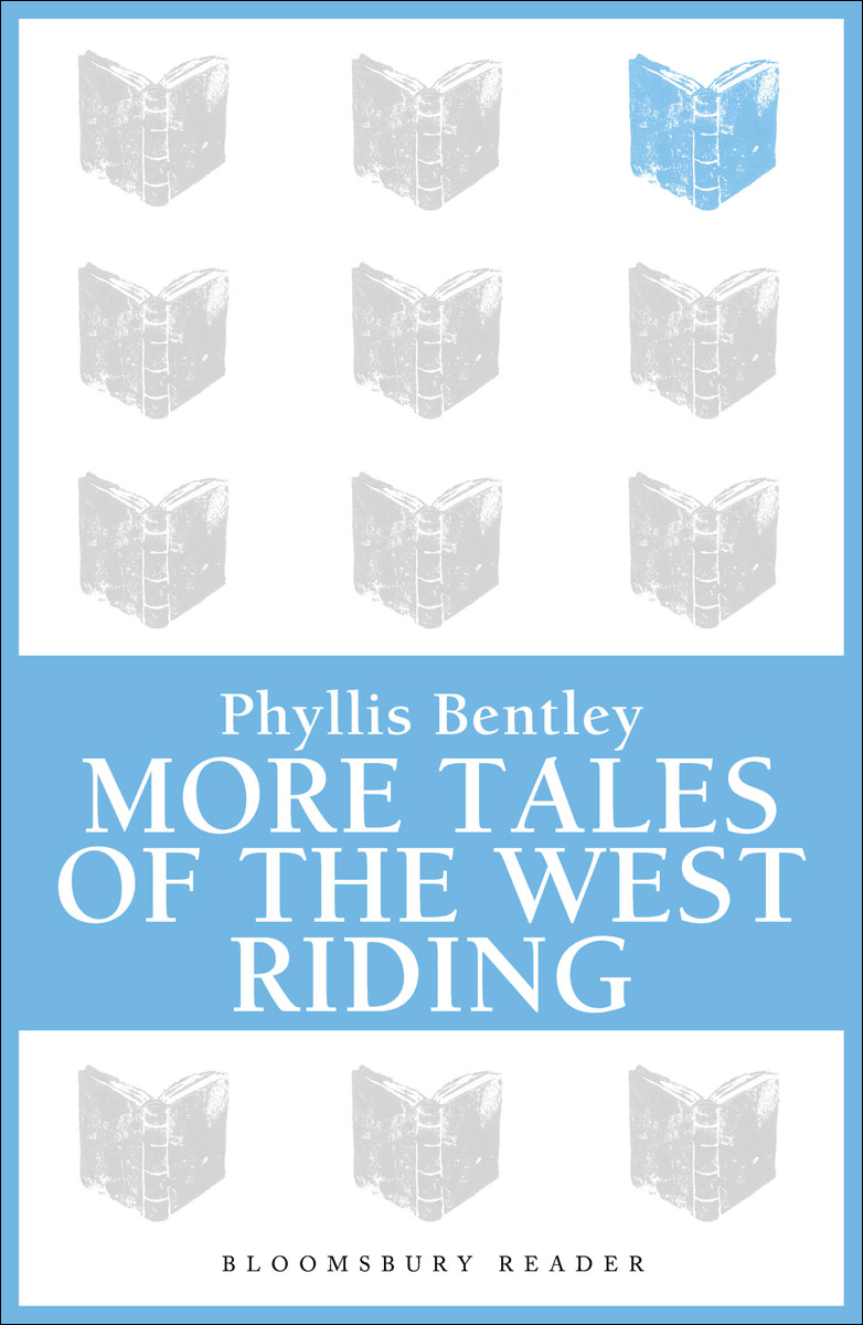 More Tales of the West Riding (1974) by Phyllis Bentley