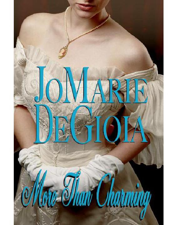 More Than Charming by JoMarie DeGioia