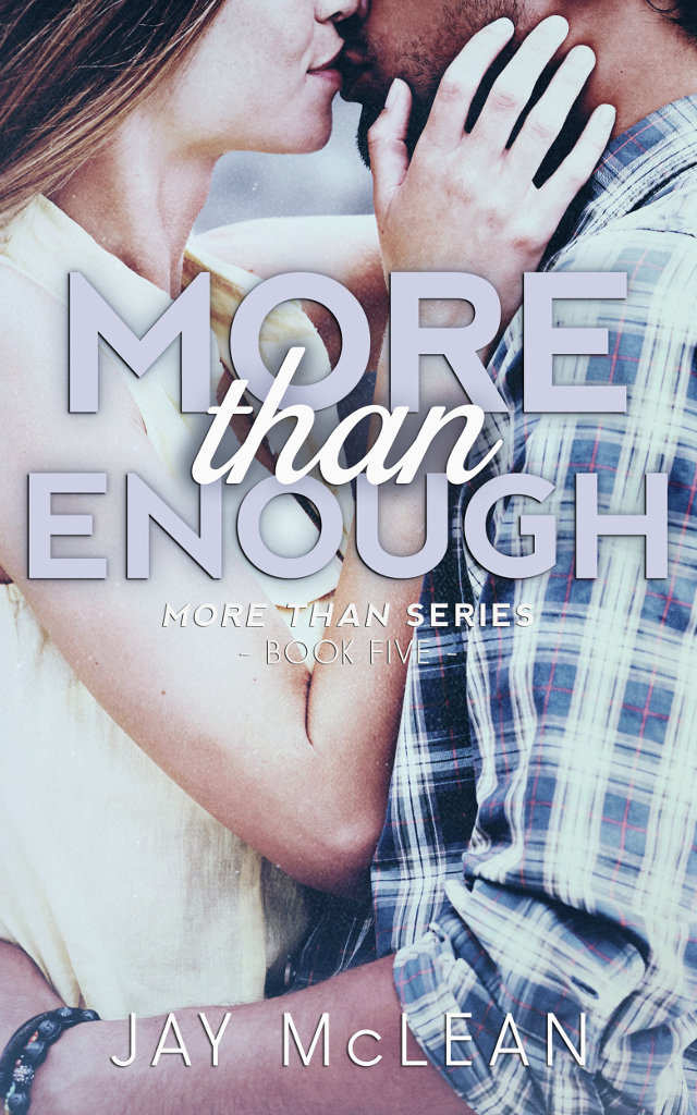 More Than Enough (More Than Series, Book 5) by Jay McLean