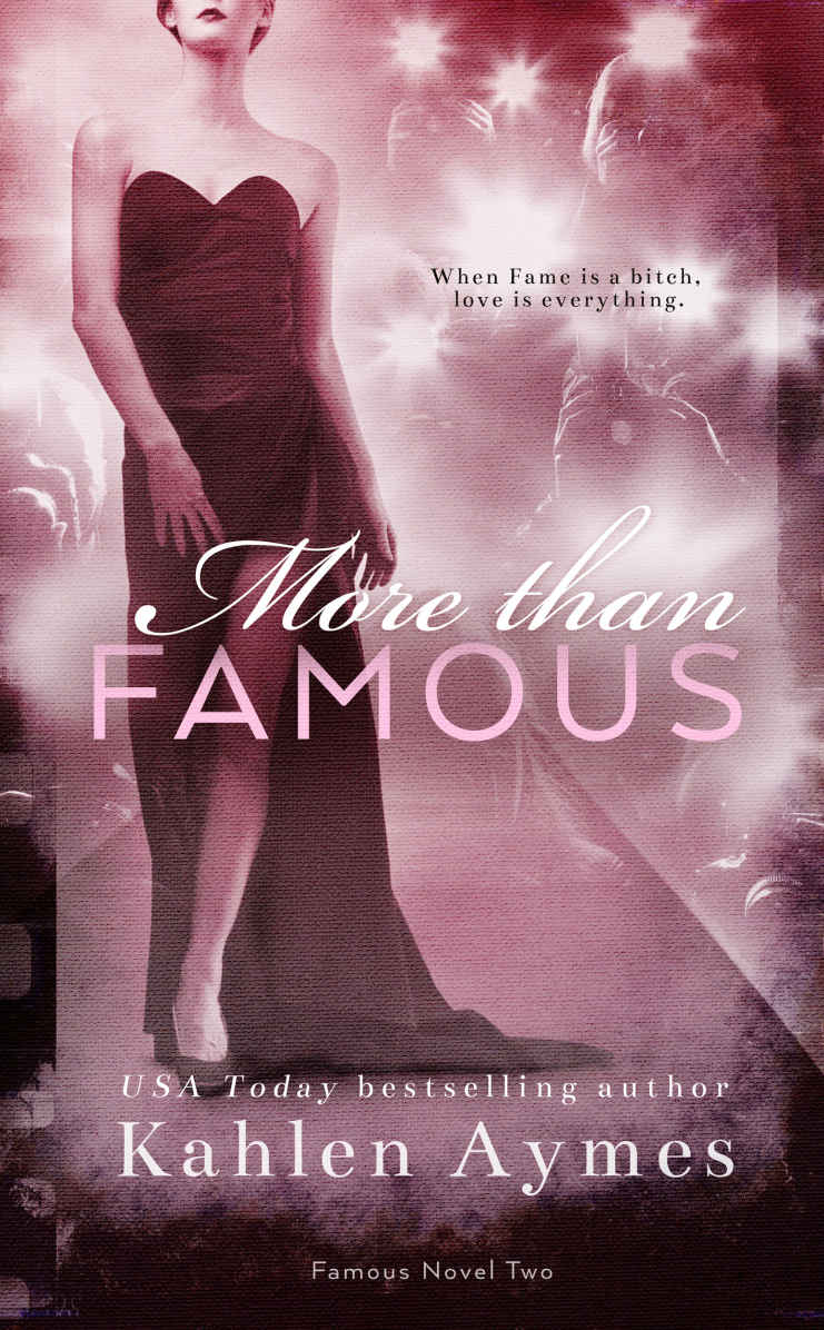 More Than Famous (Famous #2) by Kahlen Aymes