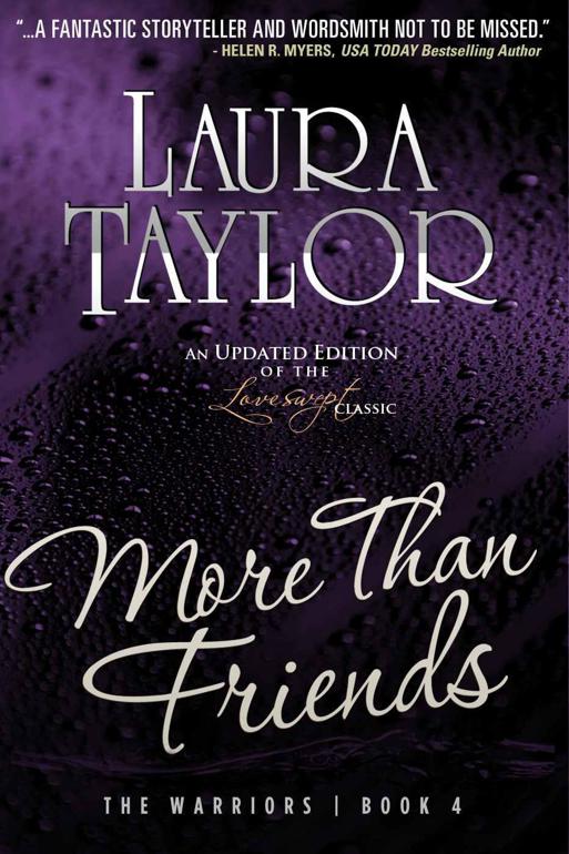 More Than Friends (The Warriors) by Laura Taylor