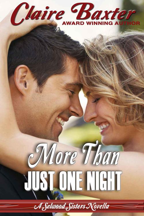 More Than Just One Night (The Selwood Sisters Novellas) by Baxter, Claire