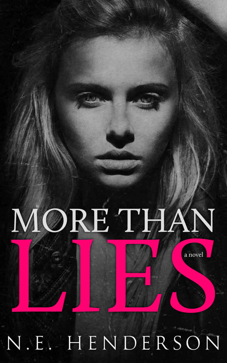 More Than Lies by N. E. Henderson