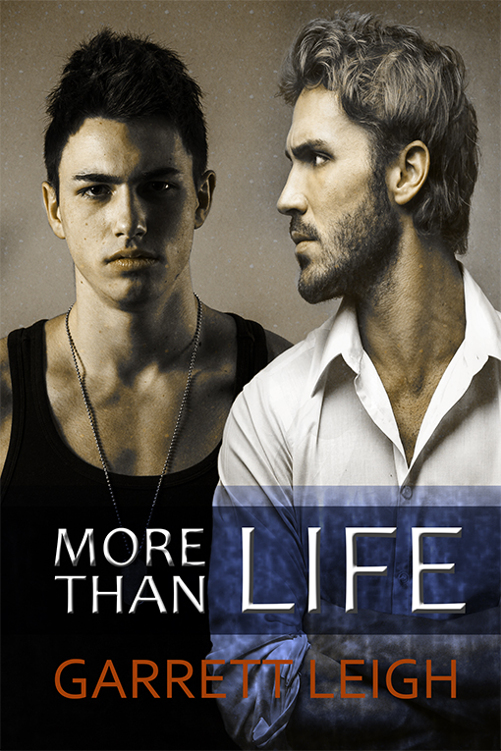 More Than Life by Garrett Leigh