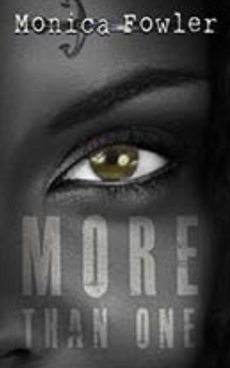 More Than One: A Novel by Fowler, Monica