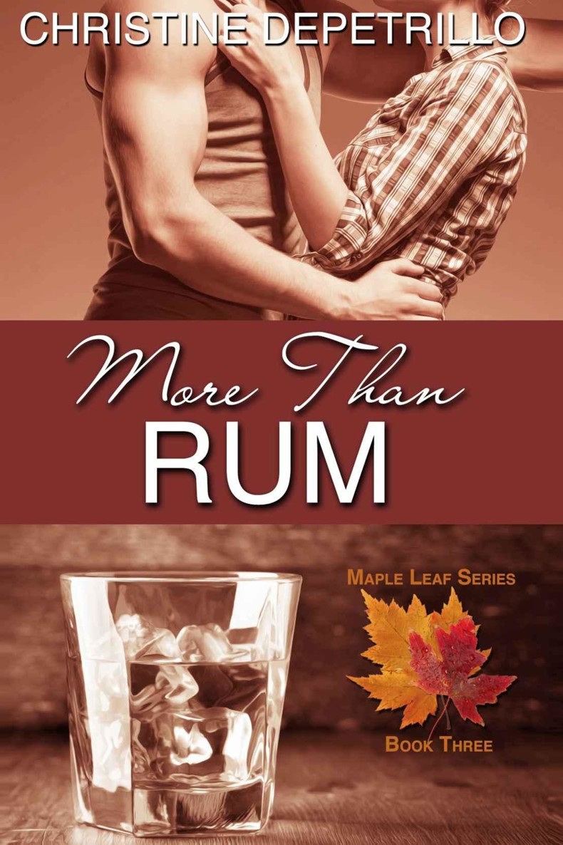 More Than Rum (The Maple Leaf Series Book 3)