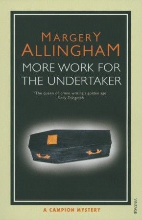 More Work for the Undertaker (2007) by Margery Allingham