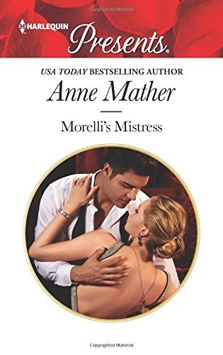 Morelli's Mistress (Harlequin Presents)