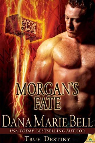 Morgan's Fate by Dana Marie Bell