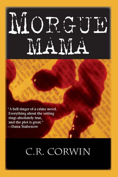 Morgue Mama by Corwin, C.R.