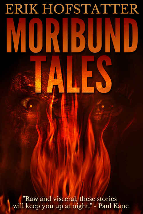 Moribund Tales by Erik Hofstatter