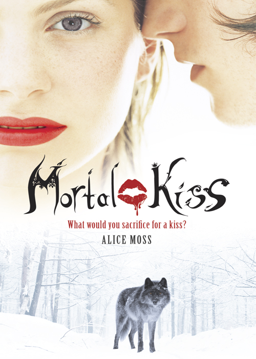 Mortal Kiss (2011) by Alice Moss