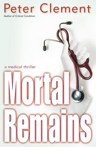 Mortal Remains (2003) by Peter Clement