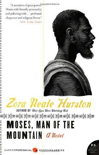 Moses, Man of the Mountain by Zora Neale Hurston