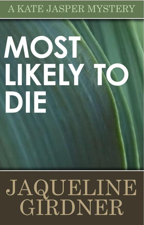 Most Likely to Die (A Kate Jasper Mystery) by Girdner, Jaqueline