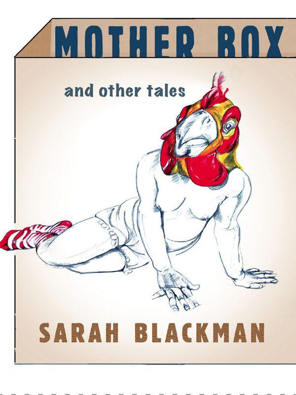 Mother Box and Other Tales by Blackman, Sarah