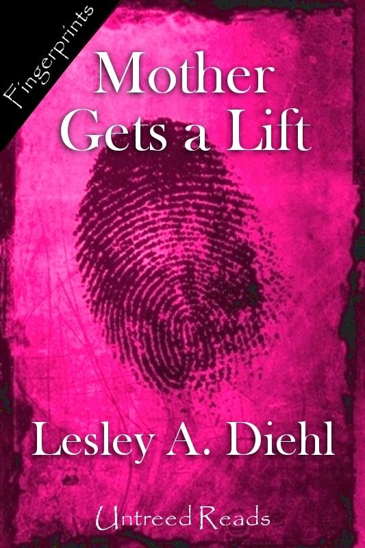 Mother Gets a Lift (2011) by Lesley A. Diehl