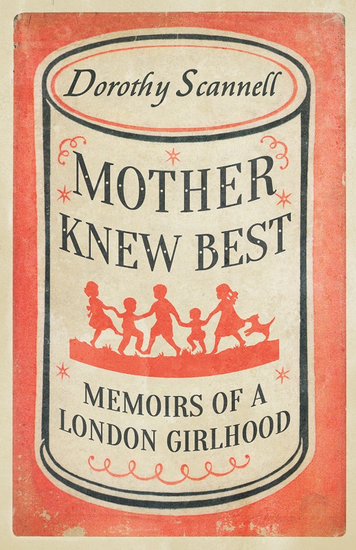 Mother Knew Best (2015) by Dorothy Scannell