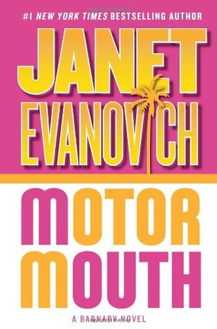 Motor Mouth (2006) by Janet Evanovich