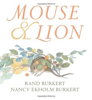 Mouse & Lion (2011) by Rand Burkert