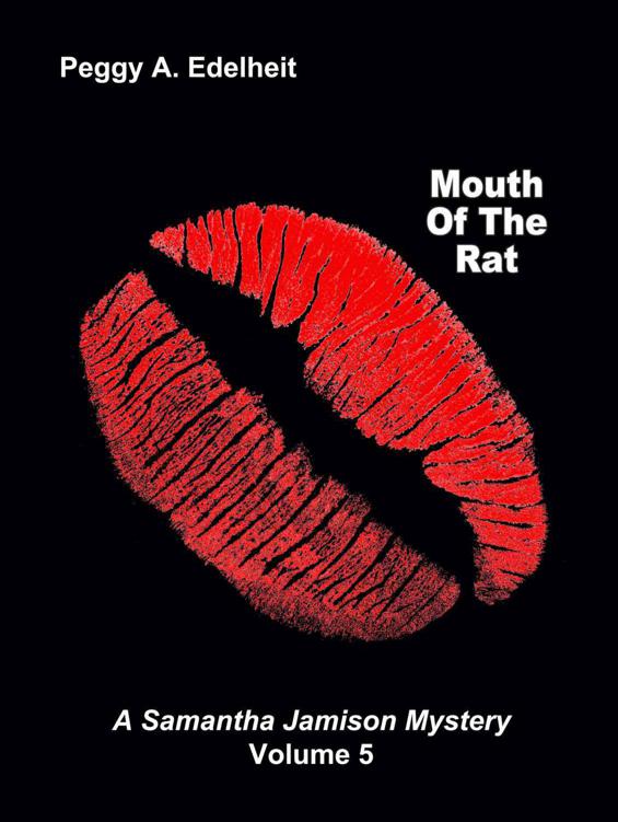 Mouth of the Rat (A Samantha Jamison Mystery) by Edelheit, Peggy A.