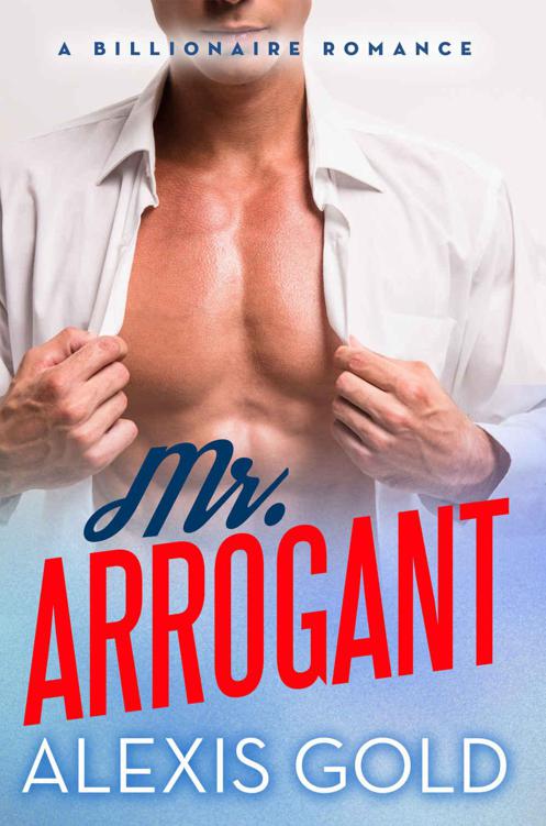 Mr. Arrogant: A Billionaire Romance