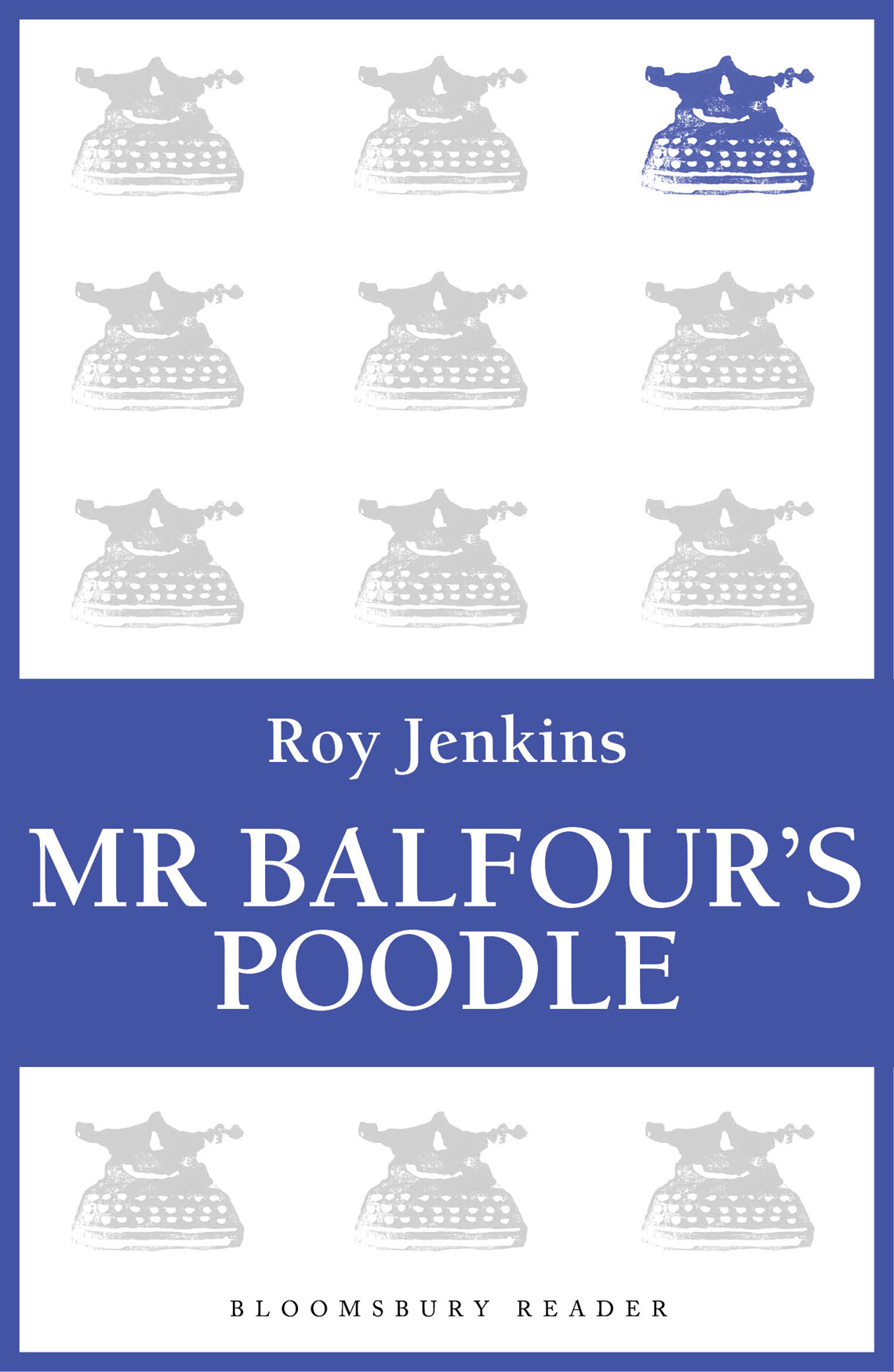 Mr Balfour's Poodle (1954) by Roy  Jenkins