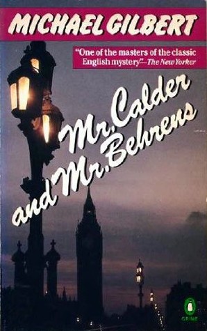 Mr. Calder and Mr. Behrens (1983) by Michael Gilbert