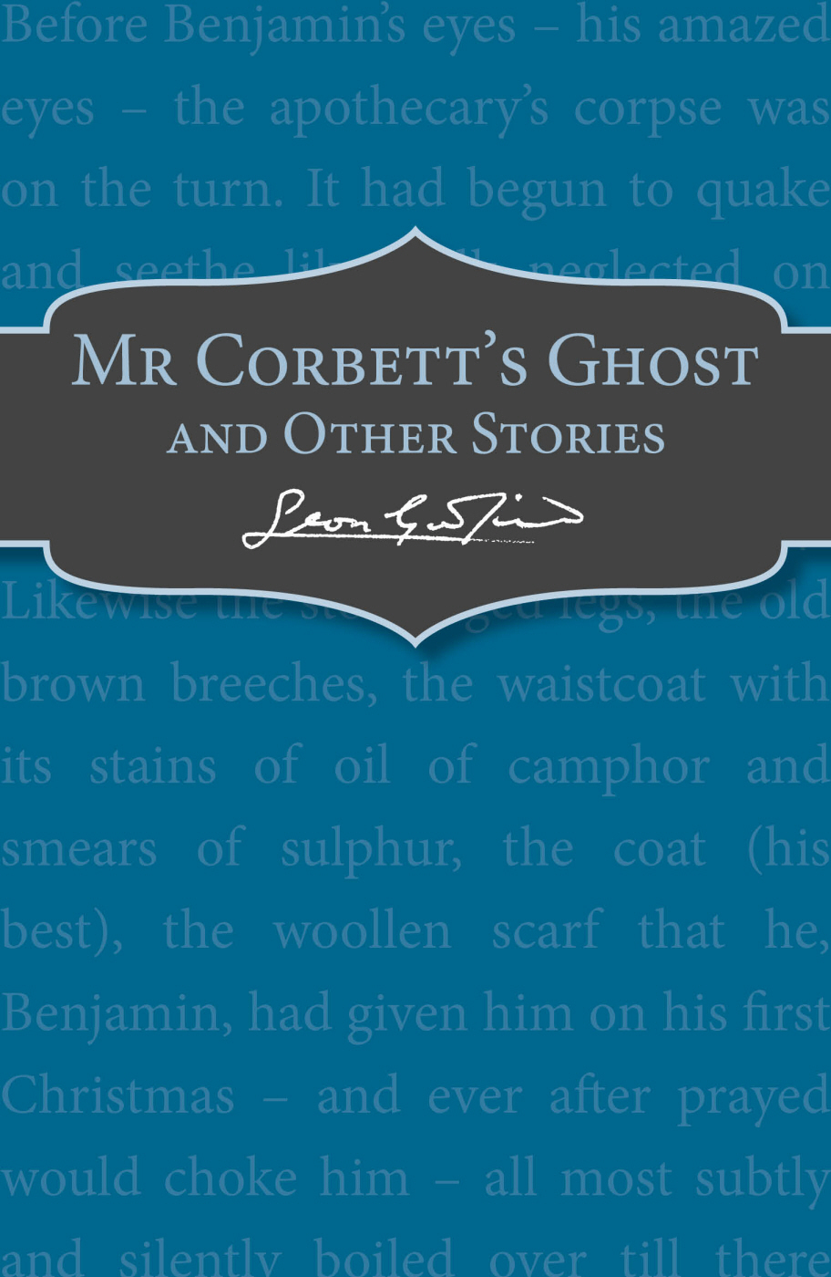 Mr Corbett's Ghost (2013) by Leon Garfield